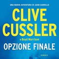 Cover Art for 9788830459236, Opzione finale by Cussler, Clive, Morrison, Boyd