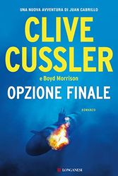 Cover Art for 9788830459236, Opzione finale by Cussler, Clive, Morrison, Boyd