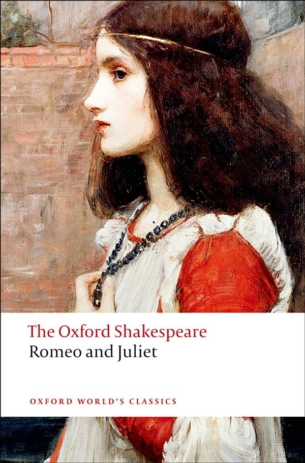 Cover Art for 9780199535897, The Oxford Shakespeare: Romeo and Juliet by William Shakespeare