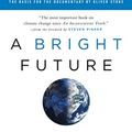 Cover Art for B07DJ8XY5Y, A Bright Future: How Some Countries Have Solved Climate Change and the Rest Can Follow by Joshua S. Goldstein, Staffan A. Qvist