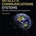 Cover Art for 9781119673811, Satellite Communications Systems: Systems, Techniques and Technology by Gerard Maral, Michel Bousquet, Zhili Sun