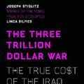 Cover Art for 9780141036526, The Three Trillion Dollar War by Stiglitz Joseph & Bilmes Linda