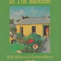 Cover Art for 9780939149377, When Summer's in the Meadow by Niall Williams, Christine Breen