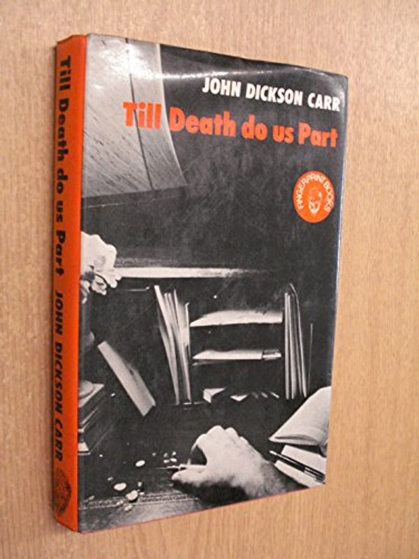 Cover Art for 9780241896396, Till death do us part by John Dickson Carr