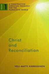 Cover Art for 9780802868534, Christ and Reconciliation by Veli-Matti Karkkainen