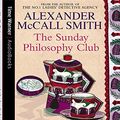 Cover Art for 9781405500524, The Sunday Philosophy Club by McCall Smith, Alexander