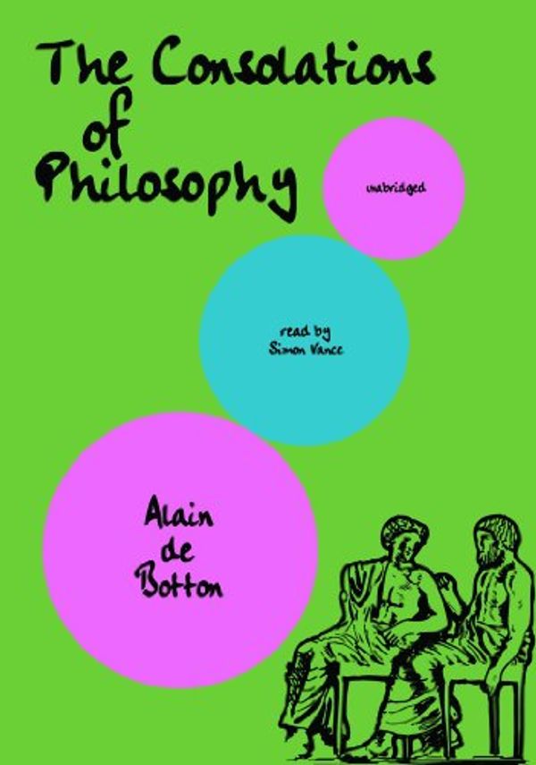 Cover Art for 9780786146406, The Consolations of Philosophy by Alain de Botton