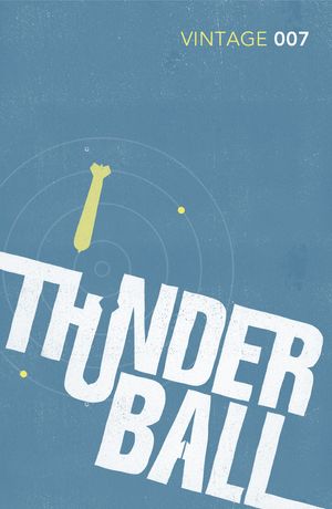 Cover Art for 9780099576952, Thunderball by Ian Fleming
