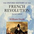 Cover Art for 8601419450411, The Oxford History of the French Revolution by William Doyle