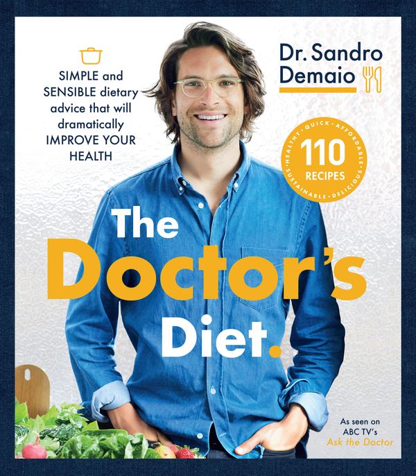 Cover Art for 9781760556709, The Doctor's Diet by Sandro Demaio