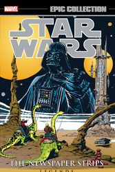 Cover Art for 9781302917371, Star Wars Legends Epic Collection - the Newspaper Strips 2 by Archie Goodwin, Al Williamson