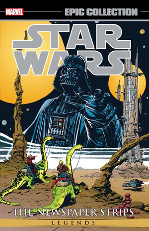 Cover Art for 9781302917371, Star Wars Legends Epic Collection - the Newspaper Strips 2 by Archie Goodwin, Al Williamson