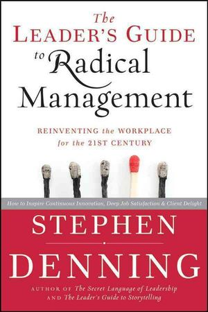 Cover Art for 9780470548684, The Leader's Guide to Radical Management by Stephen Denning