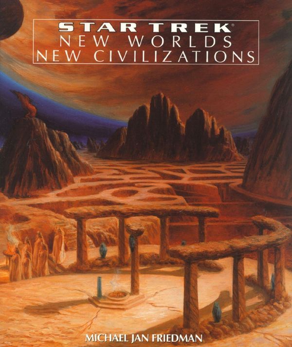 Cover Art for 9780743455923, New Worlds, New Civilizations by Michael Jan Friedman