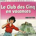 Cover Art for 9782010143328, Le club des cinq en vacances by Blyton Enid