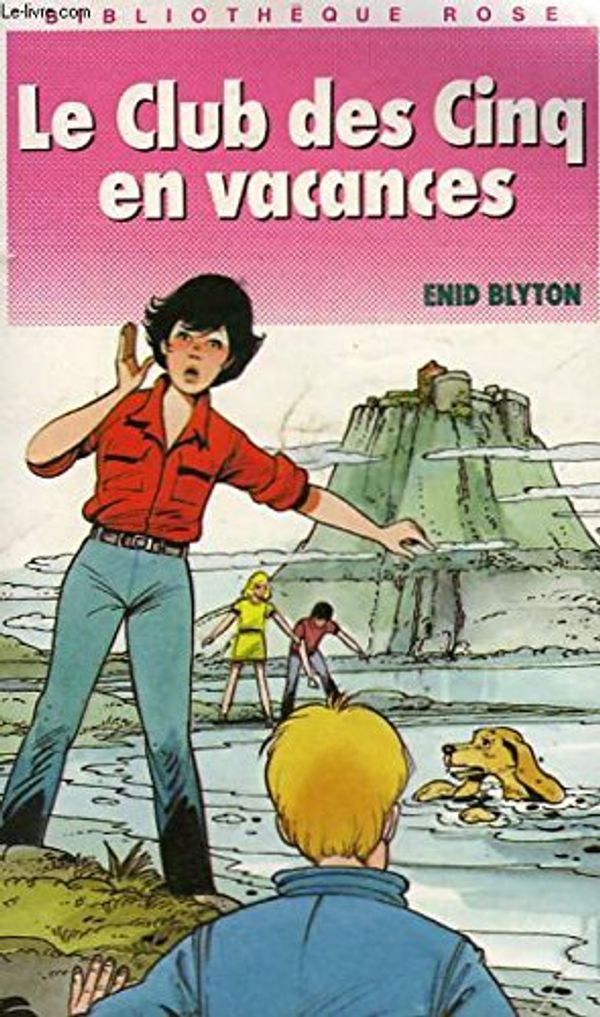 Cover Art for 9782010143328, Le club des cinq en vacances by Blyton Enid