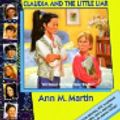 Cover Art for 9780613169103, Claudia and the Little Liar (Baby-Sitters Club (Quality)) by Ann M. Martin