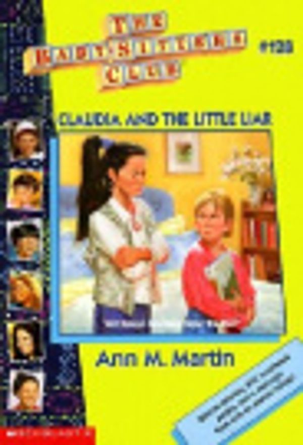 Cover Art for 9780613169103, Claudia and the Little Liar (Baby-Sitters Club (Quality)) by Ann M. Martin