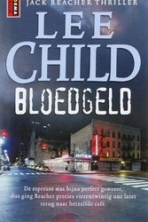 Cover Art for 9789021006079, Bloedgeld by Lee Child
