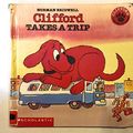 Cover Art for 9780606010450, Clifford Takes a Trip by Norman Bridwell