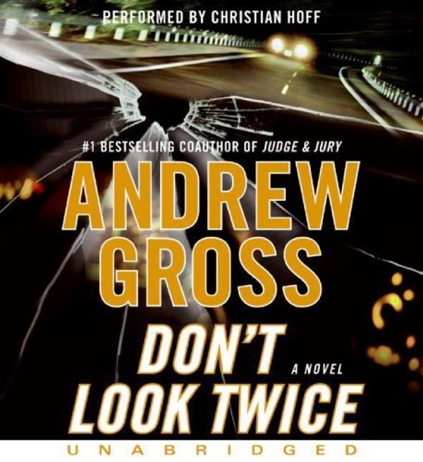 Cover Art for 9780061805271, Don't Look Twice by Andrew Gross