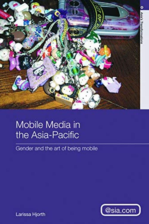 Cover Art for 9780415690119, Mobile Media in the Asia-Pacific by Larissa Hjorth