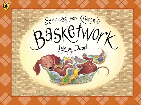 Cover Art for 9780143771920, Schnitzel Von Krumm's Basketwork by Lynley Dodd
