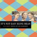 Cover Art for 9781417761838, It's Not Easy Being Mean by Lisi Harrison