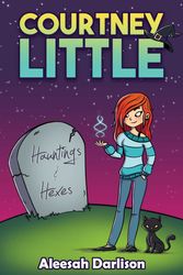 Cover Art for 9781922488374, Courtney Little: Hauntings and Hexes by Aleesah Darlison