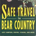 Cover Art for 9781558213494, Safe Travel in Bear Country by Gary Brown