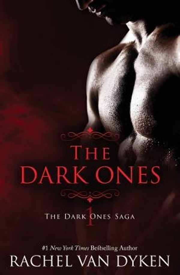 Cover Art for 9781515246701, The Dark Ones: Volume 1 (The Dark Ones Saga) by Rachel Van Dyken