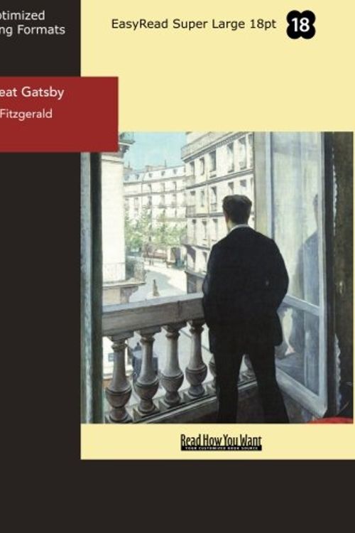 Cover Art for 9781427070340, The Great Gatsby: Easyread Super Large 18pt Edition by F. Scott Fitzgerald