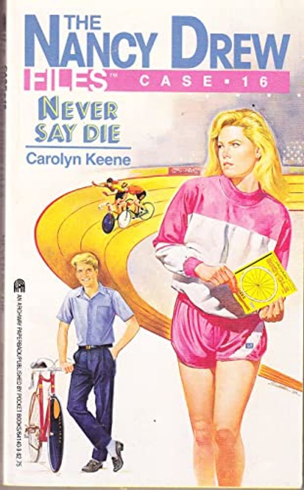 Cover Art for B00161M1UY, THE NANCY DREW FILES: CASE #16: NEVER SAY DIE by Carolyn Keene