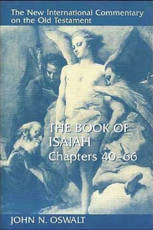 Cover Art for 9780802825346, Book of Isaiah, Chapters 40-66 by John N. Oswalt
