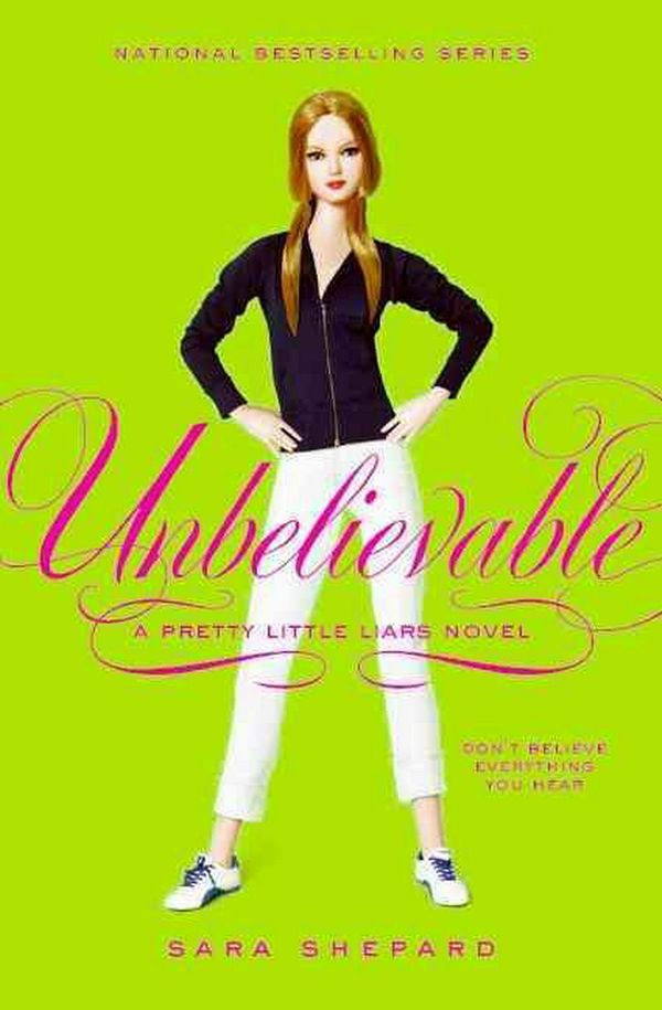 Cover Art for 9780606122733, Unbelievable by Sara Shepard