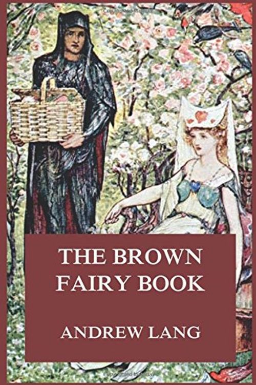 Cover Art for 9783849675554, The Brown Fairy Book by Andrew Lang