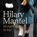 Cover Art for 9780007354924, An Experiment in Love by Hilary Mantel