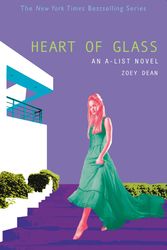 Cover Art for 9780316010962, The A-List #8: Heart of Glass by Zoey Dean