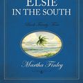 Cover Art for 9781619700512, Elsie in the South by Martha Finley