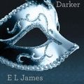 Cover Art for 9780345803498, Fifty Shades Darker by E L. James