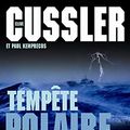 Cover Art for 9782246705710, TEMPETE POLAIRE by Cussler, Clive; Kemprecos, Paul