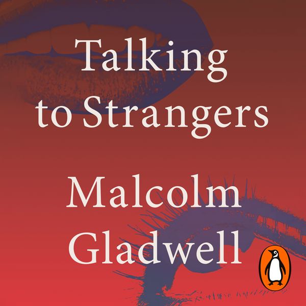 Cover Art for 9780241408278, Talking to Strangers by Malcolm Gladwell, Malcolm Gladwell