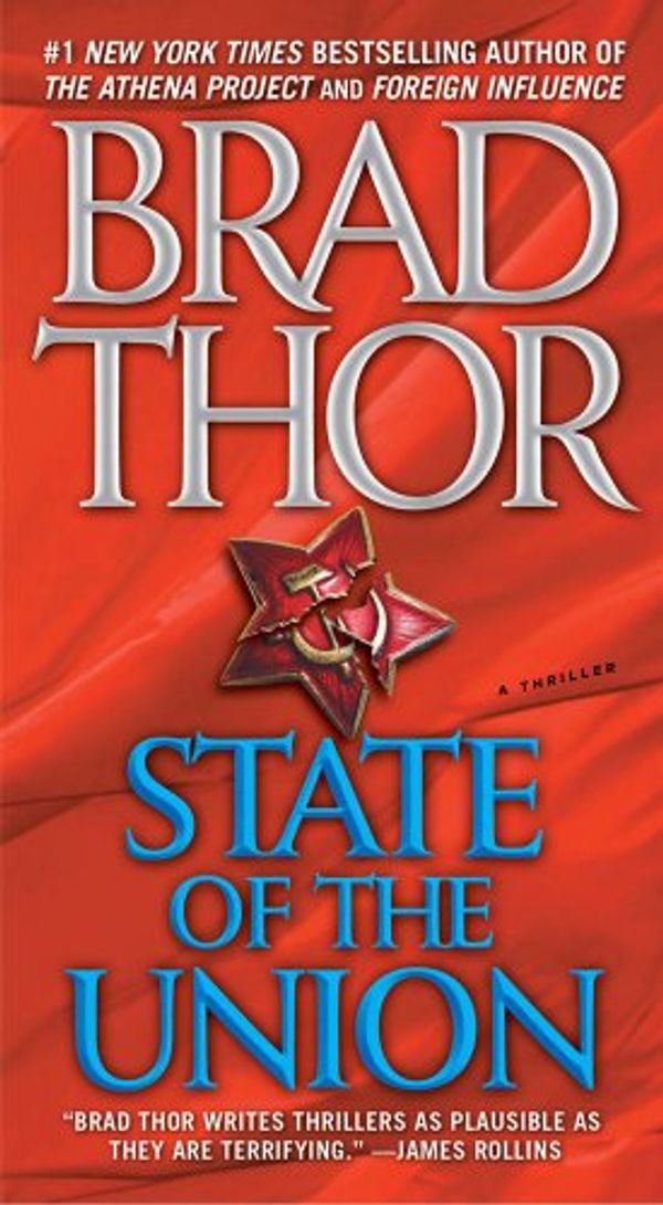 Cover Art for 9781416514770, State of the Union by Brad Thor