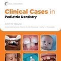 Cover Art for 9780813807614, Clinical Cases in Pediatric Dentistry by Amr M. Moursi