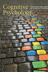 Cover Art for 9781337408271, Cognitive Psychology: Connecting Mind, Research, and Everyday Experience by E. Bruce Goldstein