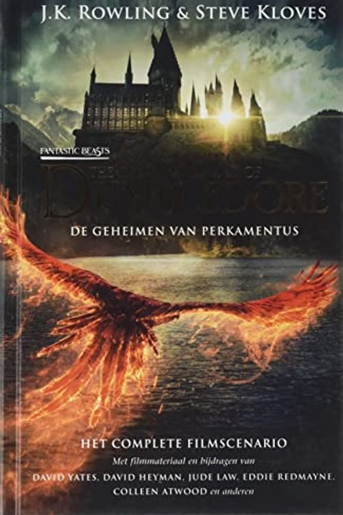 Cover Art for 9789463361552, The secrets of Dumbledore: het complete filmscenario (Fantastic beasts, 3) by Rowling, J.K., Kloves, Steve, Yates, David