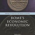 Cover Art for 9780199681549, Rome’s Economic Revolution by Philip Kay