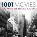 Cover Art for 9781844038794, 1001: Movies You Must See Before You Die by Steven Jay Schneider