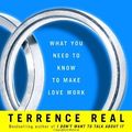 Cover Art for 9781400064014, The New Rules of Marriage What You Need to Know to Make Love Work by Terrence Real