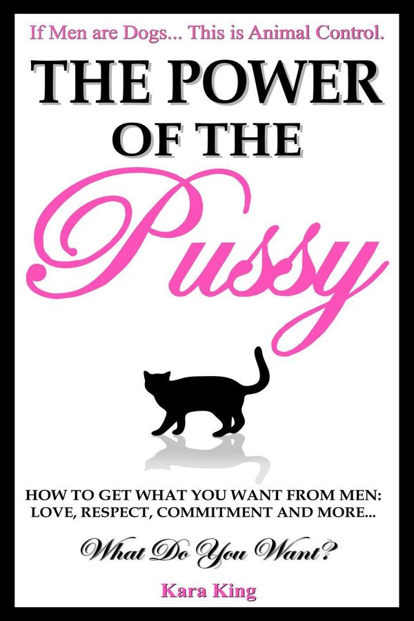 Cover Art for 9781477544587, The Power of the Pussy by Kara King
